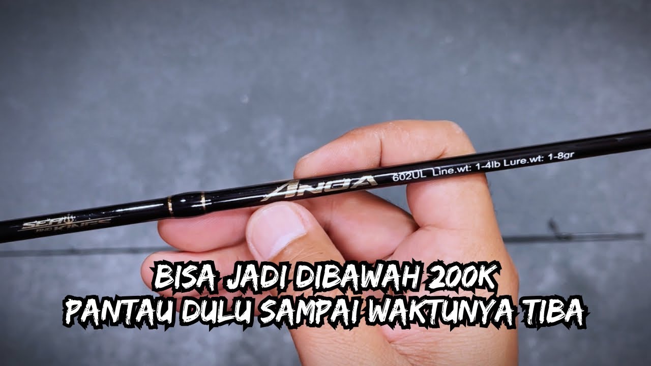 PANTAU DULU SEBELUM BARANGNYA RELEASE‼️‼️ SEA AND KINGS ANOA 1-4 Lb 180cm‼️‼️