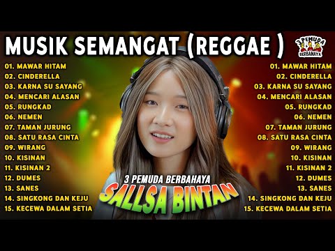 MUSIK PENYEMANGAT KERJA❗ MAWAR HITAM, NEMEN - SALLSA BINTAN x 3 PEMUDA BERBAHAYA FULL ALBUM HITS