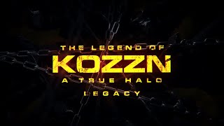 The Legend of Kozzn: A True Halo Legacy (Movie)