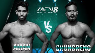 Chungreng Koren VS Aman Saini | Full Fight | MFN 8 | Matrix Fight Night