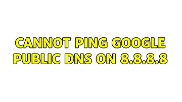 Cannot ping Google Public DNS on 8.8.8.8 (3 Solutions!!)