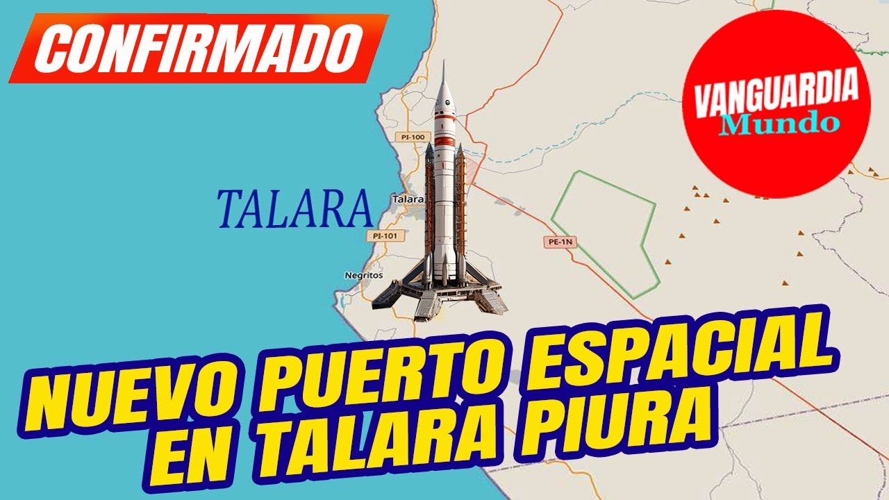 PERÚ confirma la construcción de un Puerto Espacial