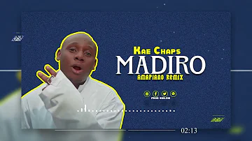 Kae Chaps - Madiro(Amapiano Remix)