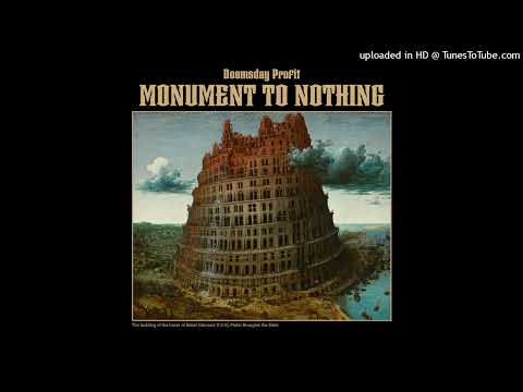 DOOMSDAY PROFIT - Monument To Nothing   **including lyrics**