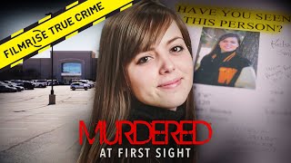 Heartbreaking Footage: The Abduction of Kelsey Smith | Murdered at First Sight
