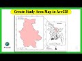 Create Study Area Map in ArcGIS || Map Layout in ArcGIS