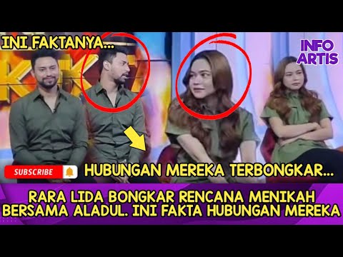 Rara Lida Bongkar Rencana Menikah Bersama Aladul. Ini Fakta Hubungan Mereka....