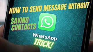 How to Send Message on Whatsapp without Adding Contact | Know Instantly