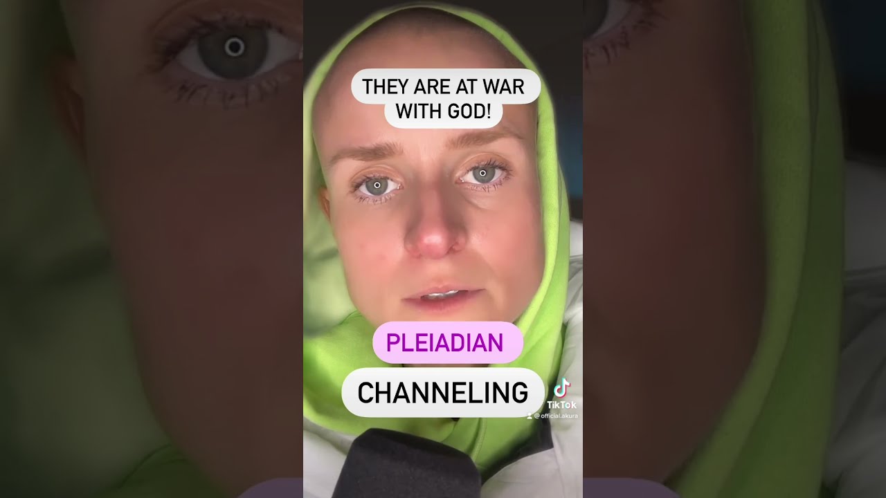 QUICK PLEIADIAN CHANNELING They Are At War With God 