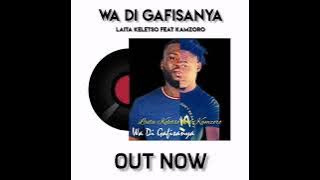 Download lagu laita keletso feat kamzoro wa di gafisanya
