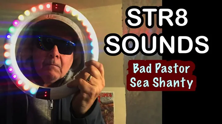 STR8 SOUNDS "Bad Pastor Sea Shanty"