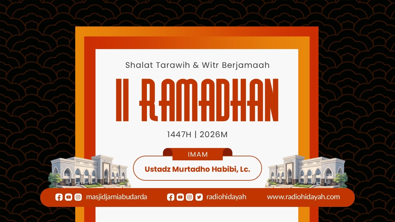Tarawih dan Witr Malam ke-11 Ramadhan 1447H | Masjid Jami' Abu Darda'