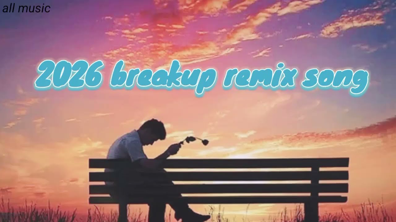 Sad Remix 2026 💔 | All Mixing Songs | Heart Touching Trending Remix