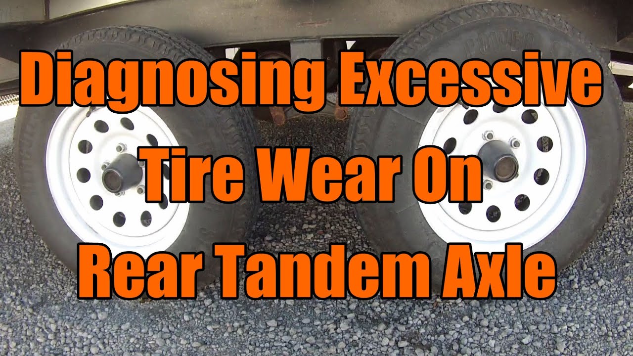 Diagnosing Excessive Tire Wear On Rear Tandem Axle YouTube diagnosing-excessive-tire-wear-on-rear-tandem-axle-youtube