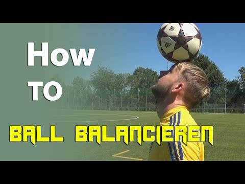 Video: So Behalten Sie Den Ball Auf Dem Kopf