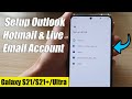 جالاكسي إس ٢١ ألترا بلس كيفية إعداد حساب Outlook Hotmail وحساب البريد الإلكتروني المباشر 
