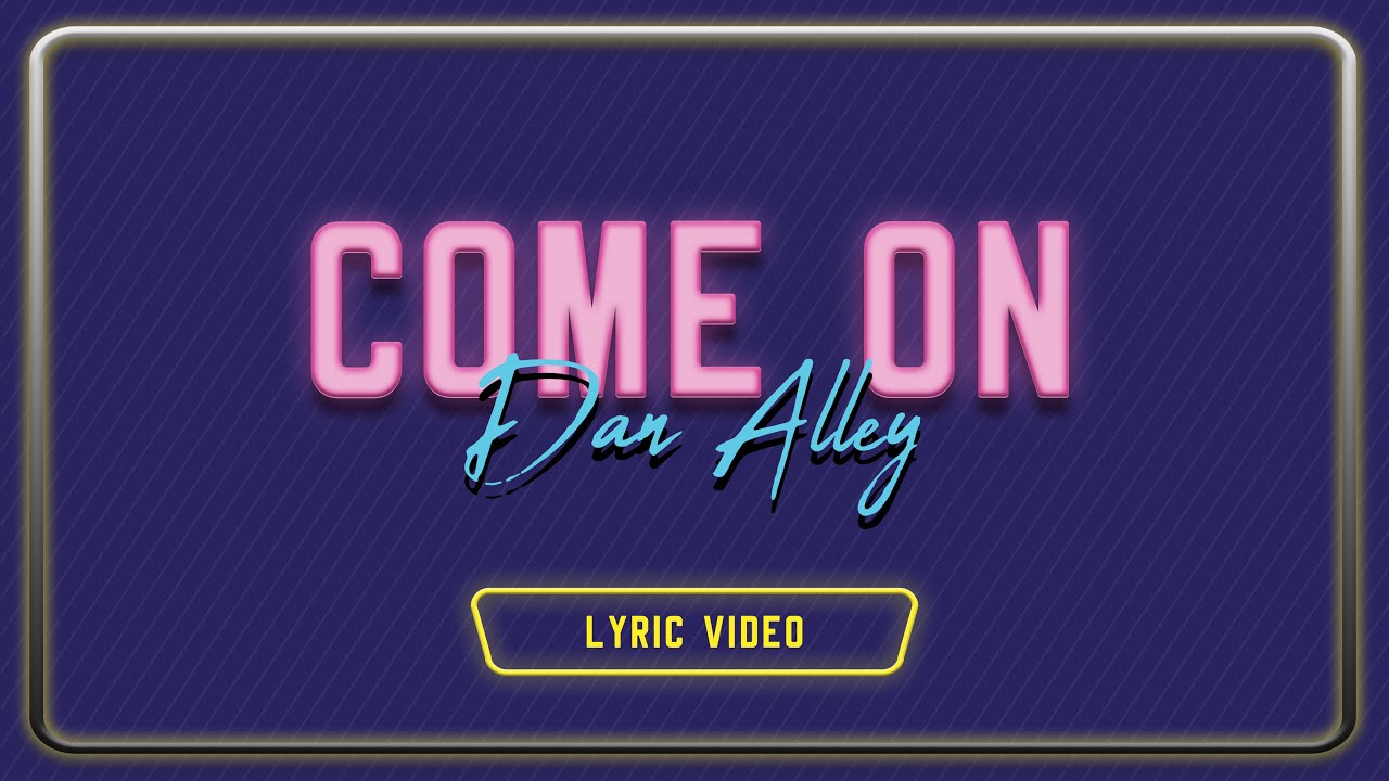 Dan Alley(23) med lyrikkvideo til debutsingelen "Come on"  