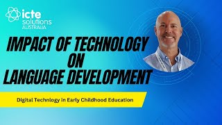 The Impact of Technology on language development