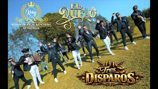 TRES DISPAROS - Koky y su banda tropical ranchera FT Grupo el duelo  (Video Oficial)