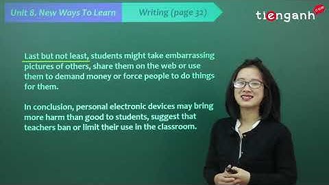 Tiếng anh lớp 10 - Video Unit 8: New ways to learn - Writing