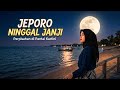 Jeporo Ninggal Janji - Lagu Jawa Tentang Cinta dan Luka di Kota Jepara #roniartis #lagujawa #popjawa