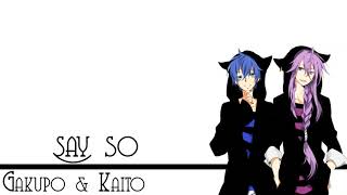Say So - Doja Cat【Kaito & Gakupo】【Vocaloid Cover】