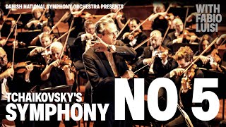 Symphony No 5 - Tjajkovskij // Danish National Symphony Orchestra with Fabio Luisi