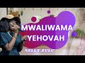 NELLY ZULU - MWALIWAMA YEHOVAH