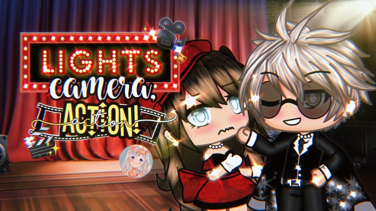 Lights, Camera, Action! Gacha Life Mini Movie (GLMM) gacha life