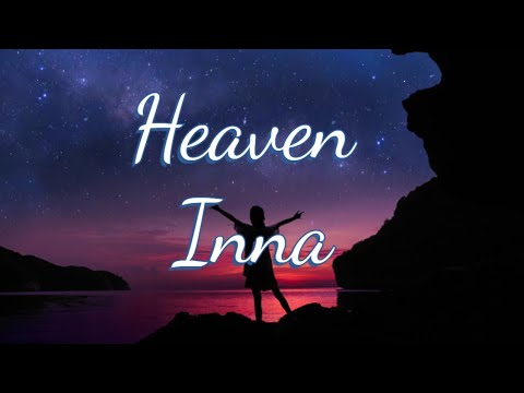 INNA -Heaven- (Lyrics)