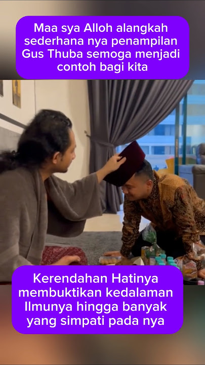Kerendahan Hati Gus thuba#gusthuba #gusrobet#gusmiek #ulamanusantara #shorts