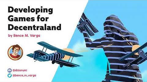 Game Jam 2020 Workshop - Developing a game for Decentraland