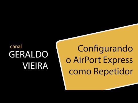 Configurando o AirPort Express como Repetidor