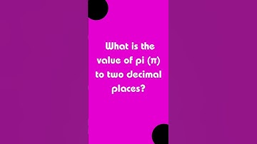 What is the value of pi (π) to two decimal places?  #short #youtubeshorts #knowledge