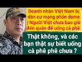 Dân cư mạng VN phản dame cực gắt | Vào quán cà phê chứ có (biết) uống cà phê đâu