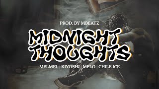 Midnight Thoughts - Melmel, Kiyoshi & Melo ft. Chile ice (Lyrics Video )