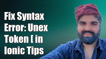 Fixing SyntaxError: Unexpected Token [ in Ionic - Common Solutions Explained