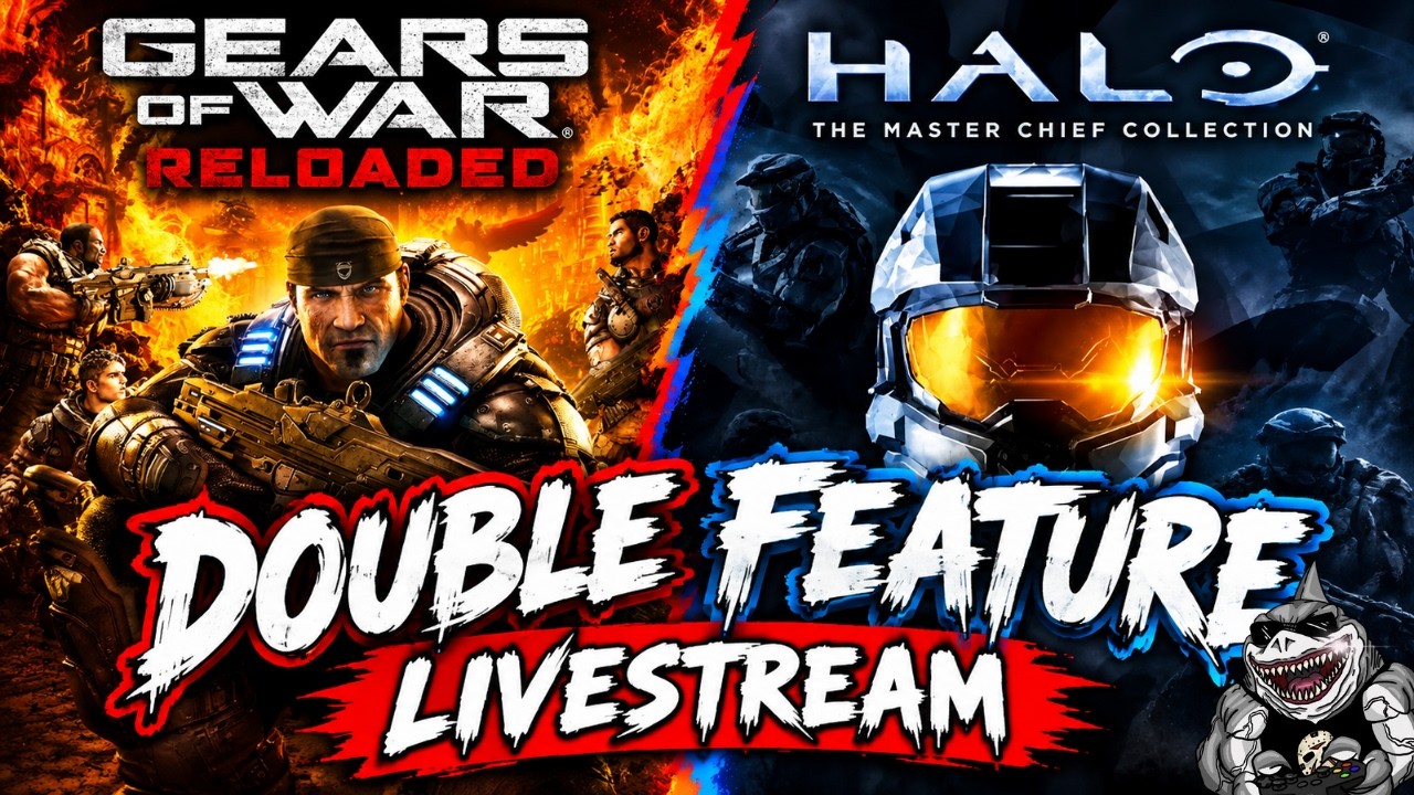 Double Feature Livestream! | Gears Reloaded & Master Chief Collection