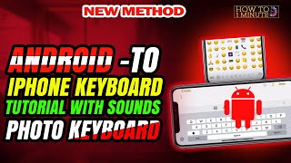 Android to iphone keyboard tutorial with sounds photo keyboard screenshot 5