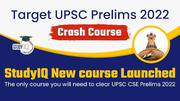 Study IQ launches UPSC Prelims Crash course - Target Prelims CSE 2022 - Know all about it | UPSC