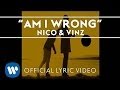 Nico  vinz  am i wrong official lyric