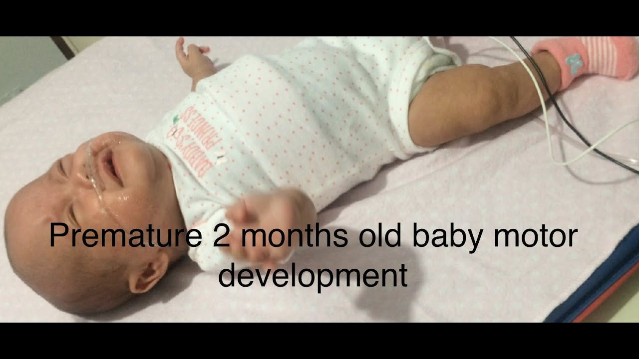 PREMATURE 2 MONTHS OLD BABY MOTOR DEVELOPMENT YouTube PREMATURE 2 MONTHS OLD BABY MOTOR DEVELOPMENT YouTube