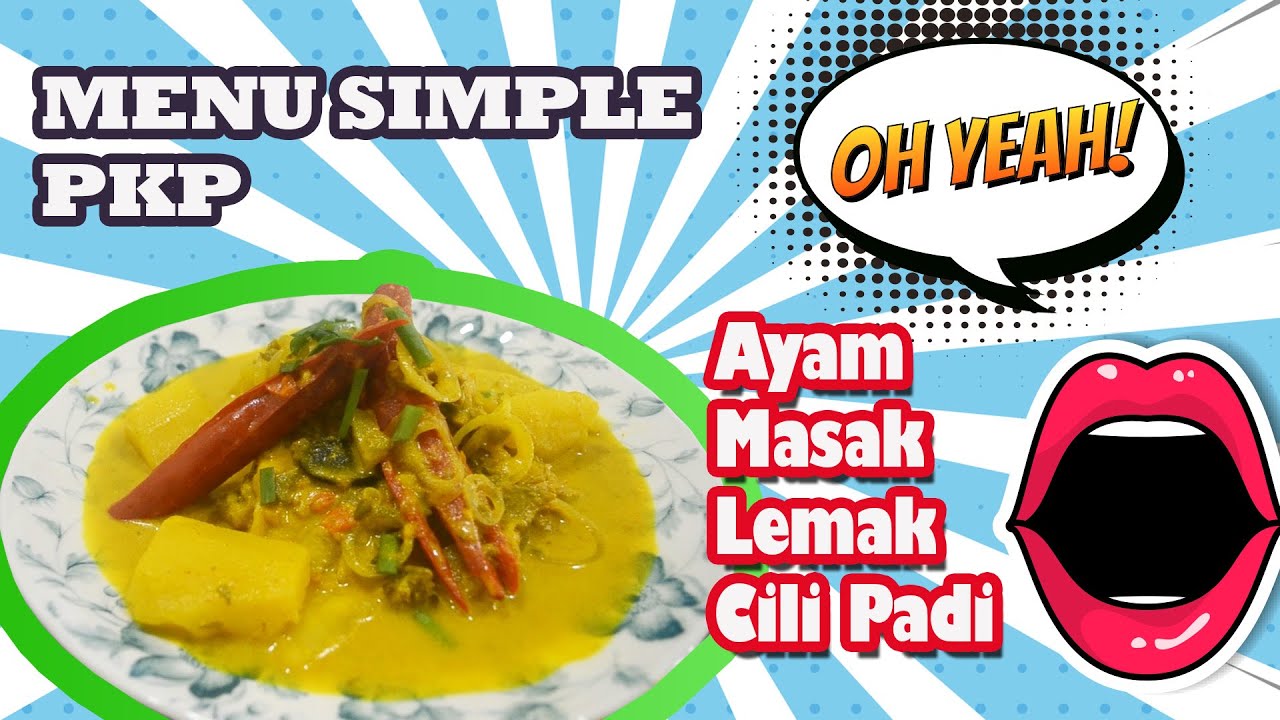 Pkp Menu AYAM MASAK LEMAK PKP, Menu Simple #StayAtHome - YouTube