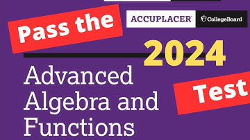 Accuplacer Math Test Advanced Algebra