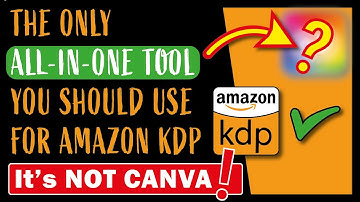 The Only All-in-One Tool You Should Use For Amazon KDP ( It’s NOT Canva )