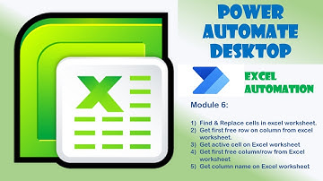 Power Automate Desktop Tutorial || Module 6 : Excel Automation - Part 5