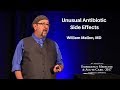 Unusual Antibiotic Side Effects  | The EM & Acute Care Course