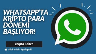 Whatsappta Kripto Para Dönemi Başlıyor