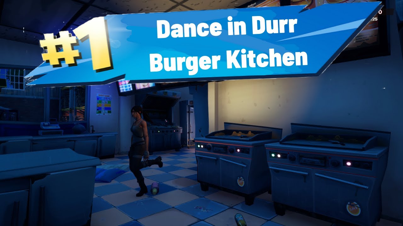 Dance In Durr Burger Kitchen Fortnite Youtube