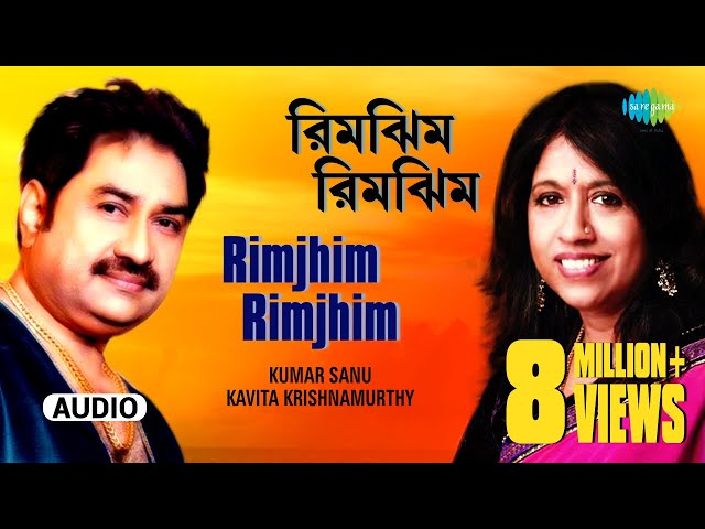 Rimjhim Rimjhim | Audio |  Kumar Sanu u0026 Kavita Krishnamurthy | R.D.Burman class=